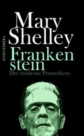 Shelley |  Frankenstein | eBook | Sack Fachmedien