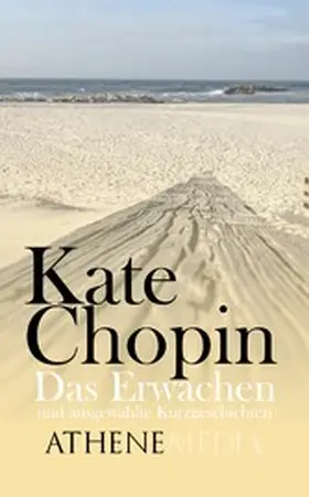 Chopin |  Das Erwachen und ausgewählte Kurzgeschichten | eBook | Sack Fachmedien