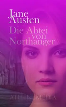 Austen |  Die Abtei von Northanger | eBook | Sack Fachmedien