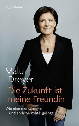 Dreyer / Schumacher |  Die Zukunft ist meine Freundin | Buch |  Sack Fachmedien