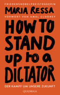 Ressa |  HOW TO STAND UP TO A DICTATOR - Deutsche Ausgabe. Von der Friedensnobelpreisträgerin | Buch |  Sack Fachmedien