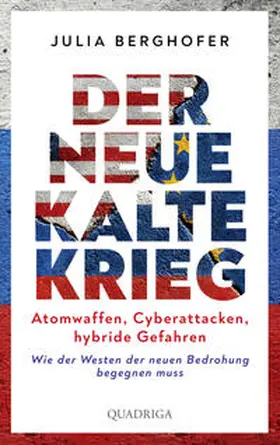 Berghofer |  Der neue Kalte Krieg | Buch |  Sack Fachmedien
