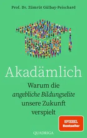 Gülbay-Peischard | Akadämlich | Buch | 978-3-86995-154-6 | www.sack.de