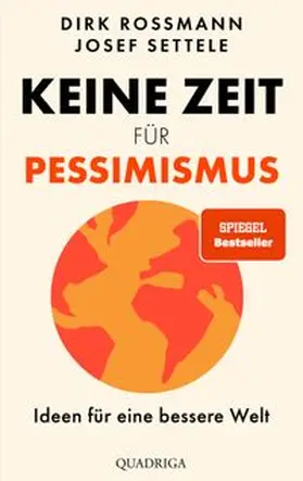 Rossmann / Settele |  Keine Zeit für Pessimismus | Buch |  Sack Fachmedien