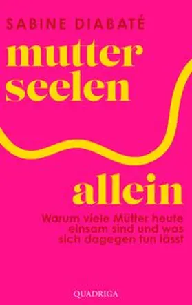 Diabaté | Mutterseelenallein | Buch | 978-3-86995-171-3 | www.sack.de