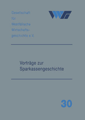 GWWG |  Vorträge zur Sparkassengeschichte | Buch |  Sack Fachmedien