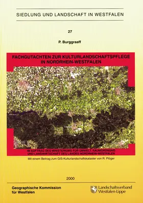 Burggraaff / Geographische Kommission f. Westfalen |  Fachgutachten zur Kulturlandschaftspflege in Nordrhein-Westfalen | Buch |  Sack Fachmedien