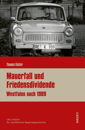 Küster | Mauerfall und Friedensdividende | Buch | 978-3-87023-481-2 | sack.de