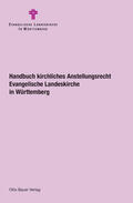 Evangelischer Oberkirchenrat Stuttgart |  Handbuch kirchliches Anstellungsrecht in der Evangelischen Landeskirche in Württemberg | Loseblattwerk |  Sack Fachmedien