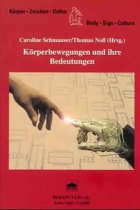 Schmauser / Noll |  Körperbewegungen und ihre Bedeutungen | Buch |  Sack Fachmedien