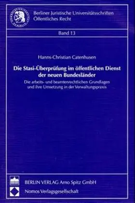 Catenhusen |  Die Stasi-Überprüfung im öffentlichen Dienst der neuen Bundesländer | Buch |  Sack Fachmedien