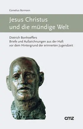 Bormann |  Jesus Christus und die mündige Welt | Buch |  Sack Fachmedien