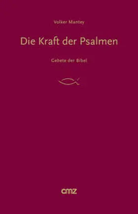 Mantey |  Die Kraft der Psalmen | Buch |  Sack Fachmedien