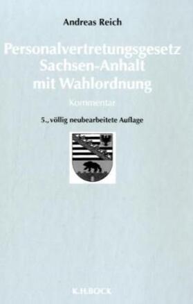 Reich | Personalvertretungsgesetz Sachsen-Anhalt. Kommentar | Buch | 978-3-87066-992-8 | sack.de