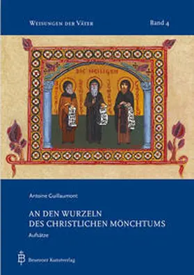 Guillaumont |  An den Wurzeln des christlichen Mönchtums | Buch |  Sack Fachmedien