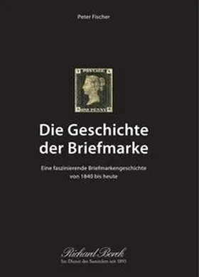 Borek / Fischer / Lindner |  Die Geschichte der Briefmarke | Buch |  Sack Fachmedien