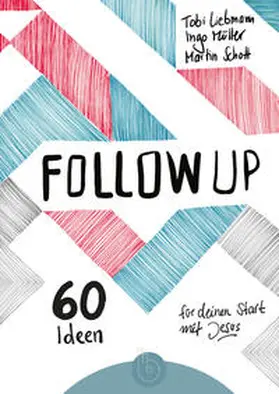 Liebmann / Müller / Schott |  Follow up | Buch |  Sack Fachmedien