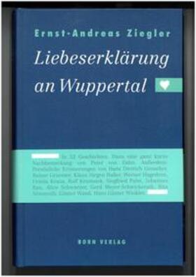 Ziegler | Liebeserklärung an Wuppertal | Buch | sack.de
