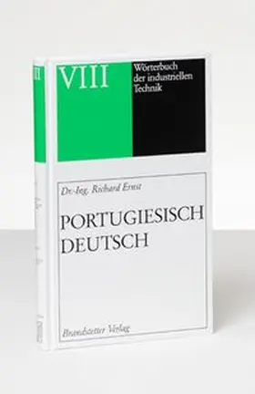 Ernst |  Wörterbuch der industriellen Technik 08. Portugiesisch - Deutsch | Buch |  Sack Fachmedien