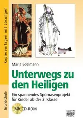 Edelmann |  Brigg: Religion/Ethik - Grundschule / Unterwegs zu den Heiligen | Buch |  Sack Fachmedien