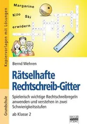 Wehren |  Brigg: Deutsch - Grundschule - Schreiben / Rätselhafte Rechtschreib-Gitter | Buch |  Sack Fachmedien