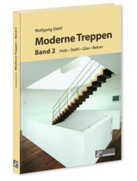 Diehl |  Moderne Treppen Band II | Buch |  Sack Fachmedien