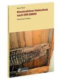 Fritzen |  Konstruktiver Holzschutz nach DIN 68800 | Buch |  Sack Fachmedien
