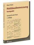 Fritzen |  Holzbaubemessung kompakt | Buch |  Sack Fachmedien
