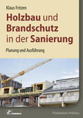 Fritzen |  Holzbau und Brandschutz in der Sanierung | eBook | Sack Fachmedien