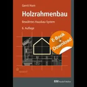 Horn |  Holzrahmenbau - E-Book (PDF) mit Download | eBook | Sack Fachmedien