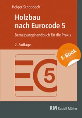 Schopbach |  Holzbau nach Eurocode 5 - E-Book (PDF), 2. Auflage | eBook | Sack Fachmedien