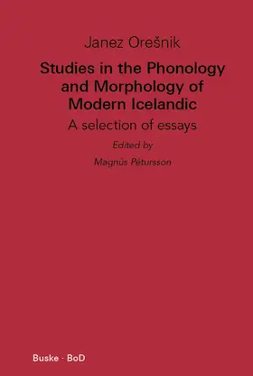 Oresnik / Pétursson |  Studies in the Phonology and Morphology of Modern Icelandic | Buch |  Sack Fachmedien