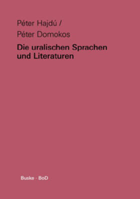 Domokos / Hajdú | Die uralischen Sprachen und Literaturen | Buch | 978-3-87118-745-2 | sack.de