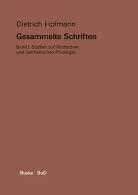 Hofmann / Walker / Kreutzer |  Gesammelte Schriften / Studien zur Nordischen und Germanischen Philologie | Buch |  Sack Fachmedien