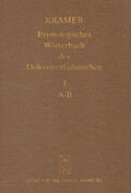 Kramer / Fiacre / Flick |  Etymologisches Wörterbuch des Dolomitenladinischen. Band I (A–B) | Buch |  Sack Fachmedien