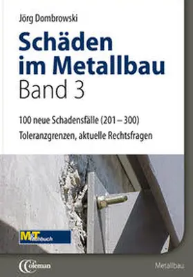 Dombrowski |  Schäden im Metallbau - Band 3 | Buch |  Sack Fachmedien