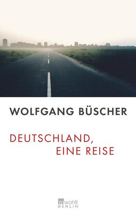 Büscher | Deutschland, eine Reise | Buch | 978-3-87134-529-6 | sack.de