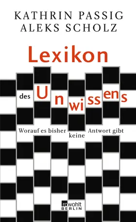 Passig / Scholz |  Lexikon des Unwissens | Buch |  Sack Fachmedien