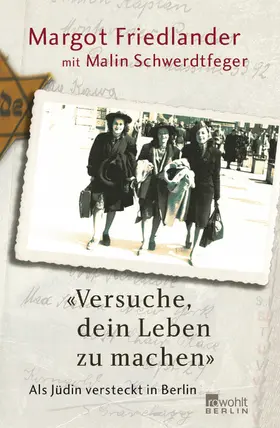 Friedlander / Schwerdtfeger | "Versuche, dein Leben zu machen" | Buch | 978-3-87134-587-6 | www.sack.de