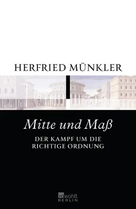 Münkler |  Mitte und Maß | Buch |  Sack Fachmedien
