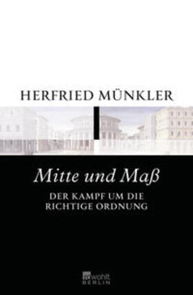 Münkler | Mitte und Maß | Buch | 978-3-87134-690-3 | sack.de