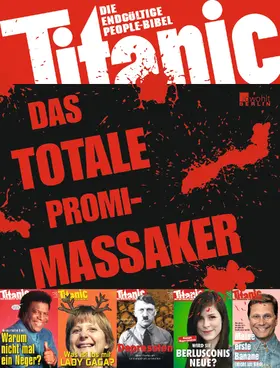 Schmitt / Tietze / Zippert |  Titanic: Das totale Promi-Massaker | Buch |  Sack Fachmedien