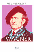Bermbach |  Mythos Wagner | Buch |  Sack Fachmedien