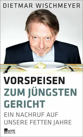 Wischmeyer |  Vorspeisen zum Jüngsten Gericht | Buch |  Sack Fachmedien