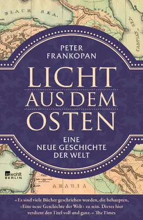 Frankopan |  Licht aus dem Osten | Buch |  Sack Fachmedien