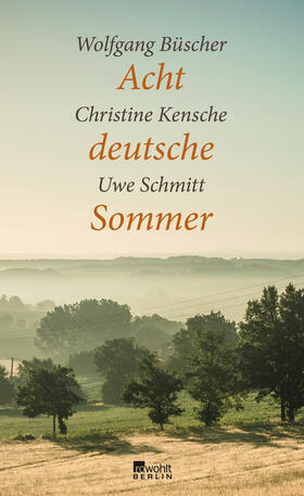 Büscher / Kensche / Schmitt | Acht deutsche Sommer | Buch | 978-3-87134-835-8 | sack.de