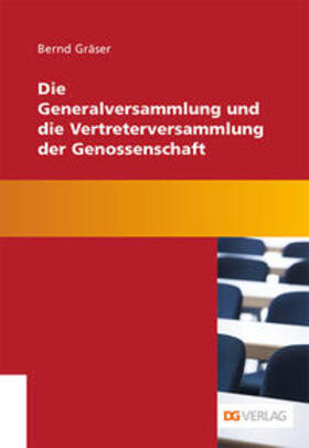Gräser | Die Generalversammlung und die Vertreterversammlung der Genossenschaft | Buch | 978-3-87151-185-1 | sack.de