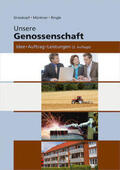 Grosskopf / Münkner / Ringle |  Unsere Genossenschaft | Buch |  Sack Fachmedien