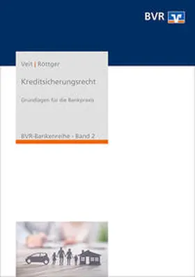 Veit / Röttger |  Kreditsicherungsrecht | Buch |  Sack Fachmedien