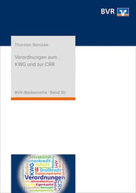 Reinicke | Verordnungen zum KWG und zur CRR | Buch | 978-3-87151-314-5 | www.sack.de